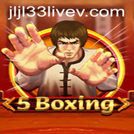 Exploring the Dynamic World of 5Boxing with jljl33 Live